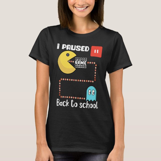 T-shirt Back to school Gamer squad I paused my game (Devant)