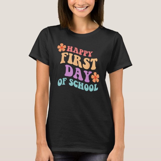 T-shirt Back to School Happy First Day of School Teacher S (Devant)