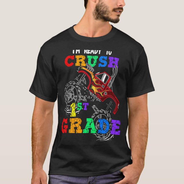 T-shirt Back To School I'm Ready to Crush 1st Grade Monste (Devant)