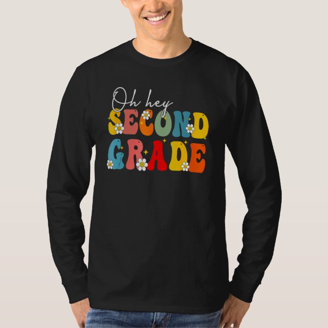 T-shirt Back To School Oh Hey Second Grade Teacher Student (Devant)