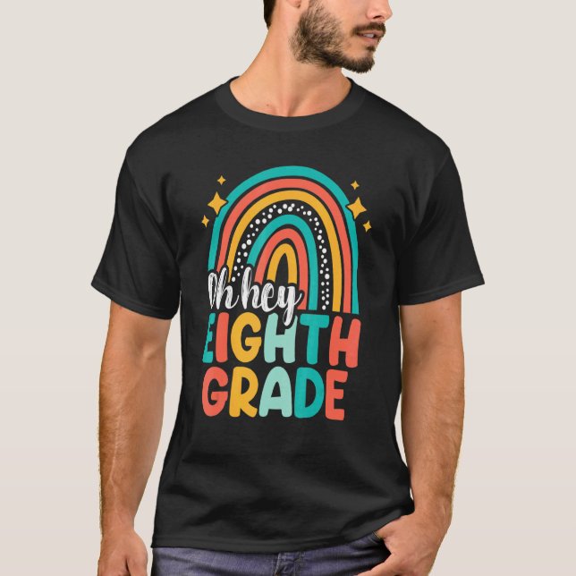 T-shirt Back To School Students Teacher Oh Hey Eighth Grad (Devant)