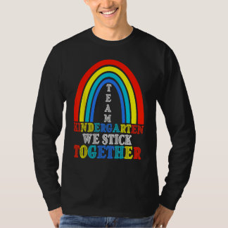 T-shirt Back To School Team Kindergarten We Stick Together