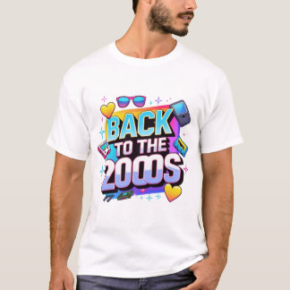 T-shirt Back to The 2000s Retro Design Vintage Theme Party
