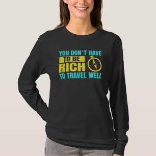 T-shirt Backpacking Vous n'avez pas besoin d'être riche po