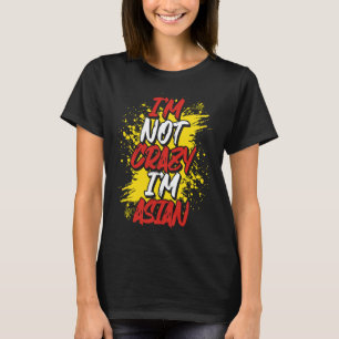 T-shirt Backprint Je ne suis pas fou Je suis asiatique