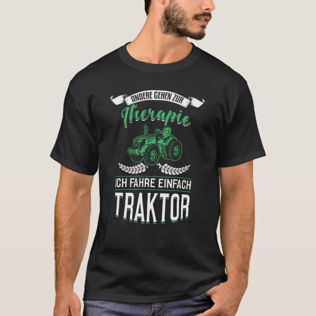 T-shirt Backprint Others go to therapy I drive a tractor (Devant)