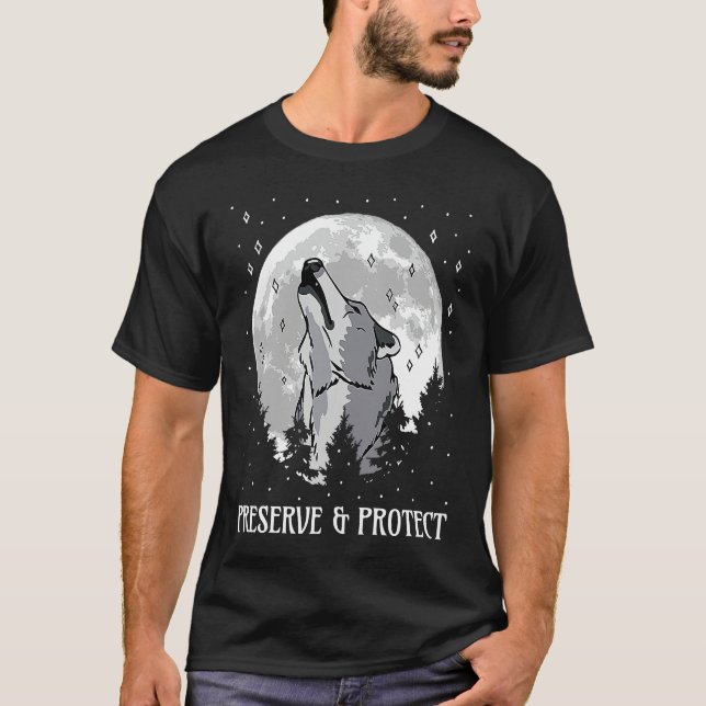 T-shirt Backprint Preserve and Protect wolves and wolf pac (Devant)