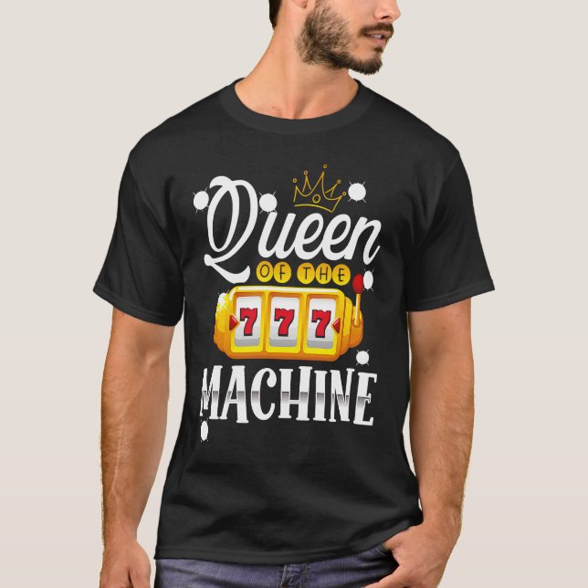 T-shirt Backprint Queen Of The Machine Slot Machine (Devant)