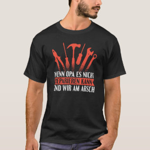 T-shirt Backprint Si grand-père ne peut rien réparer, nous