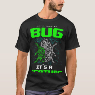 T-shirt Backprint Son pas un bug Son une fonctionnalité