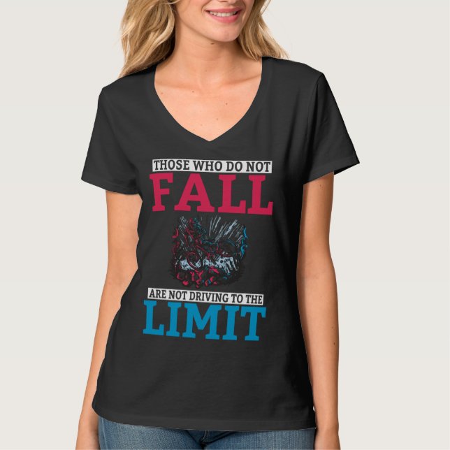 T-shirt Backprint Those who do not fall are not driving to (Devant)