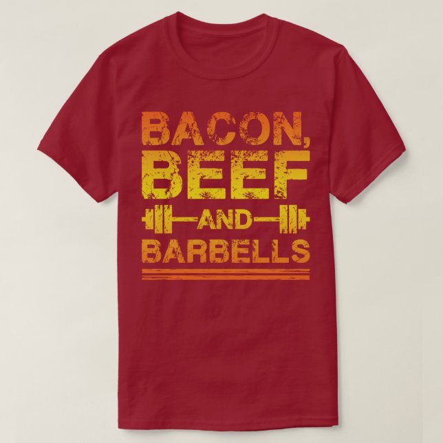 T-shirt Bacon, Boeuf, Barbells - Gym Working Motivational (Design devant)