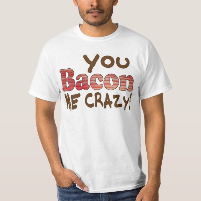 T-shirt Bacon Crazy (Devant)