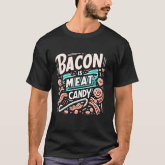 T-shirt Bacon est Viande bonbon drôle Tee - shirts graphiq