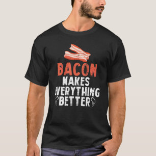 T-shirt Bacon Fait Tout Meilleur Petit Déjeuner Viande