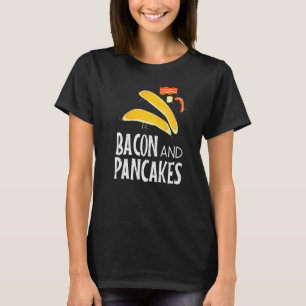 T-shirt Bacon Pancakes Cute Matin Food Breakfast