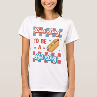 T-shirt Bad Day to Be a Hot Dog, Funny 4th of July