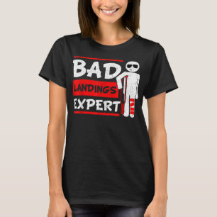 T-shirt Bad Landings Expert Broken Bones Foot Blessure R