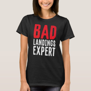 T-shirt Bad Landings Expert Injury Recouvrement