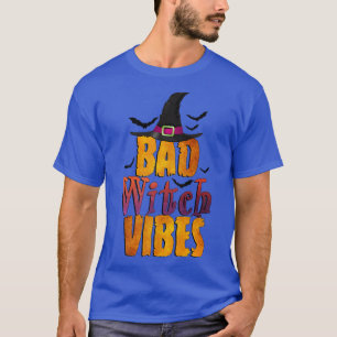 T-shirt Bad Vibes sorcières Drôle Halloween 108