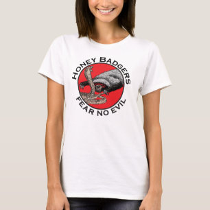 T-shirt Badass Honey Badger Dire ne pas craindre le mal 
