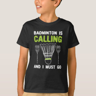 T-shirt Badminton - Badminton Appelle Badminton Gift