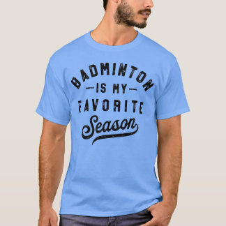 T-shirt Badminton Est Mon Sport De Raquette De Saison Préf