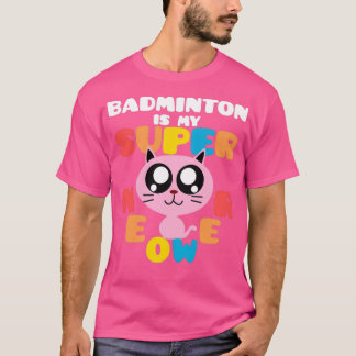 T-shirt Badminton Est Mon Super Mat Cat Badminton Sup