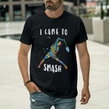 Badminton I Came To Smash Abstract Athlete 