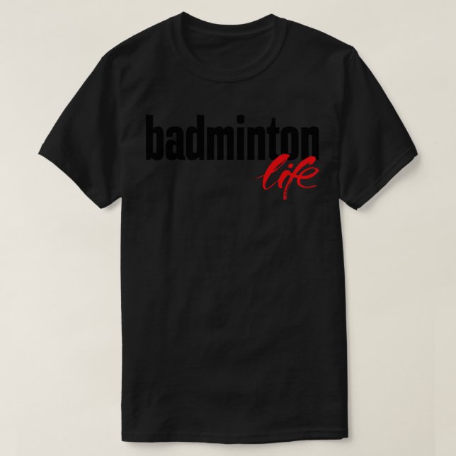 T-shirt Badminton Life (Design devant)