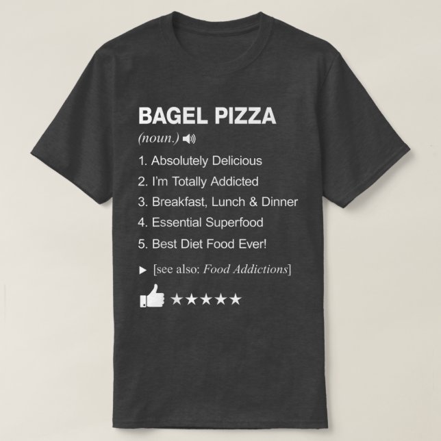 T-shirt Bagel Pizza Définition Signifiant Drôle (Design devant)
