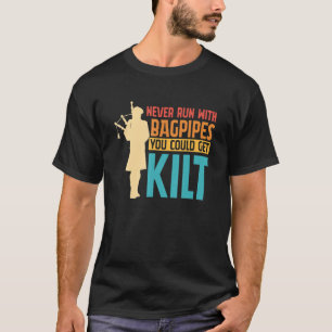 T-shirt Bagpipe Bagpiper ne jamais courir avec Bagpipes vo