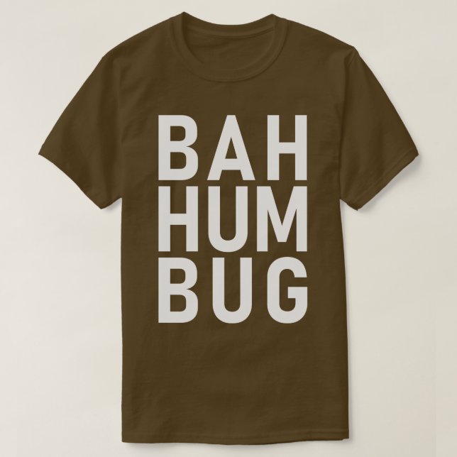 T-shirt Bah hum bug (Design devant)