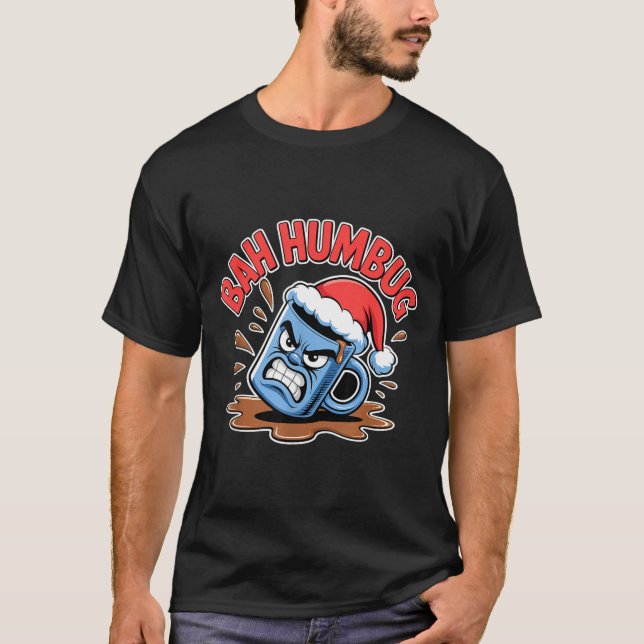 T-shirt Bah Humbug Santa's Coffee Mug Sarcastic Christmas  (Devant)