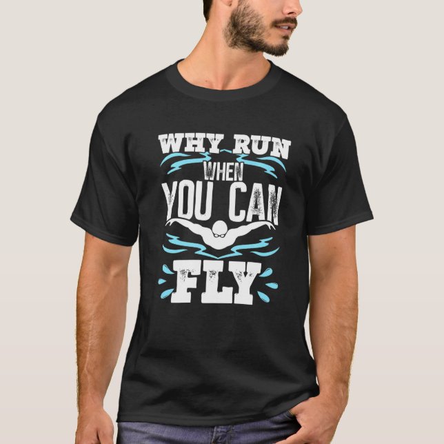 T-shirt Baignade amusante Papillon nage Pourquoi courir qu (Devant)