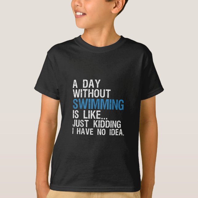 T-shirt Baignade amusante une journée sans cadeau de natat (Devant)