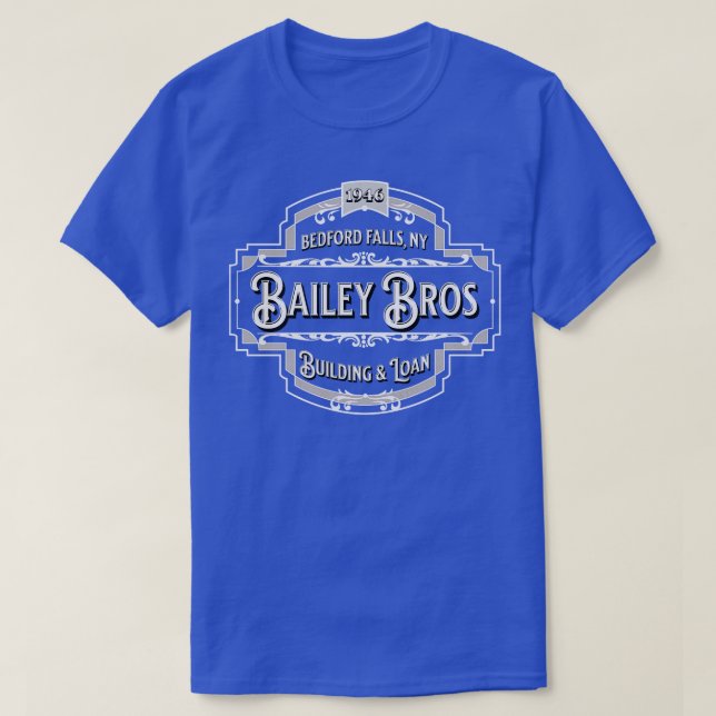 T-shirt Bailey Bros Building Loan Bedford Falls NY 1946 1 (Design devant)