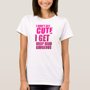 T-shirt Baisse complètement magnifique