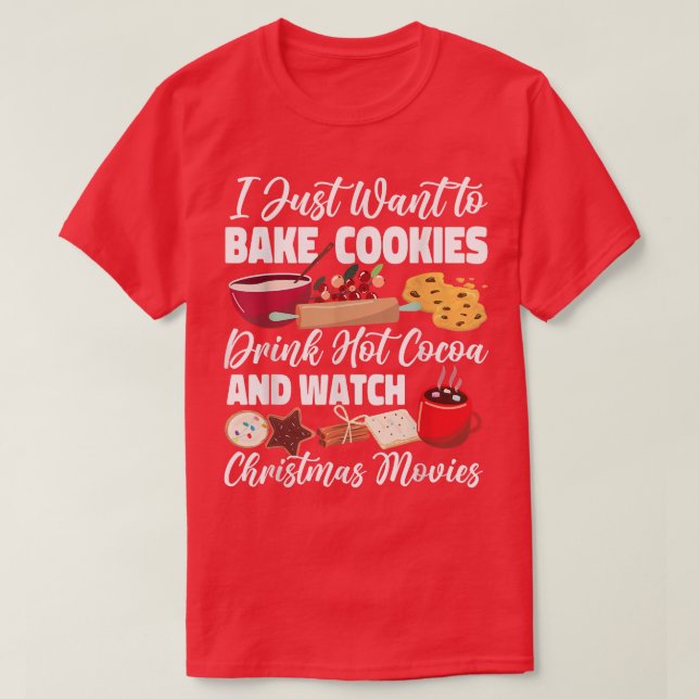 T-shirt Bake Baking Christmas Cookie Je Veux Juste Cuire C (Design devant)