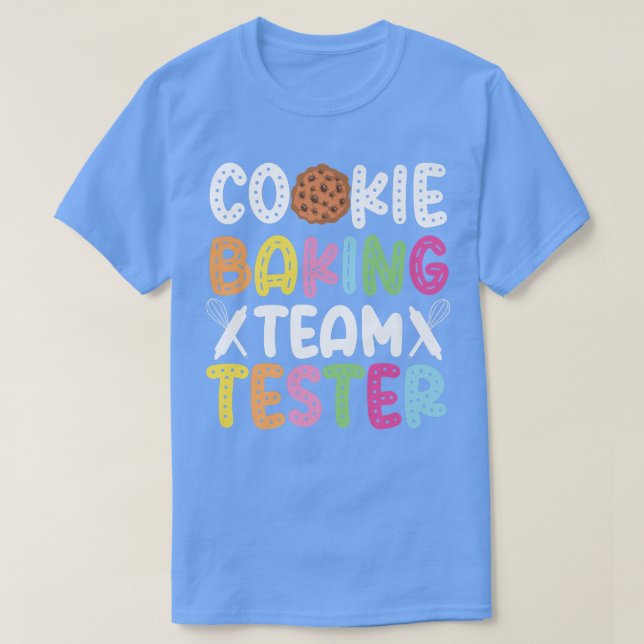 T-shirt Bake Baking Cookie Team Tester Cookie Baking Team (Design devant)