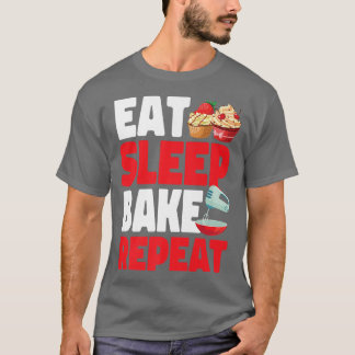 T-shirt Bake Baking Cupcake Manger Sleep Bake Répéter