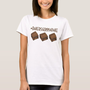 T-shirt Bakers Gonna Bake Hashtag Chocolat Brownie Bars