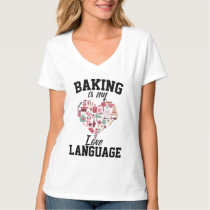 T-shirt Baking Is My Love Language - Funny Baker