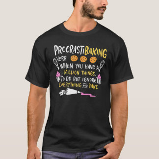 T-shirt Baking Procrastibaking Cake Decorateur Baker