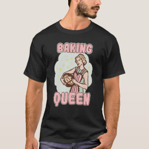 T-shirt Baking Queen Bakery Pâtisserie dessert