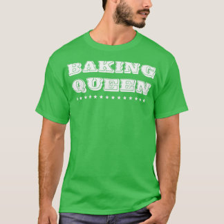 T-shirt Baking Queen Mom Baker Cakes Drôle Humour Drôle