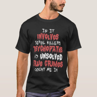T-shirt Balade Crime Véritable Podcast Meurtre Série Tueur
