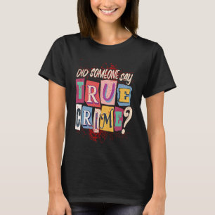 T-shirt Balado de vrais crimes pour un accro du vrai crime