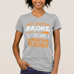 T-shirt Balai d'Halloween de professeur de maths drôle