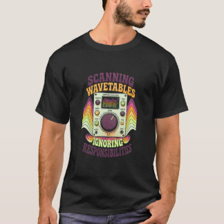 T-shirt Balayage des tables d'ondes, Ignorer les responsab